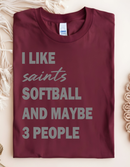 I Like Saints Softball And Maybe 3 People 001
