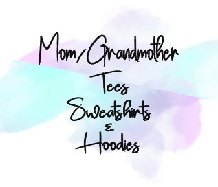 Mom/Grandmother Tops